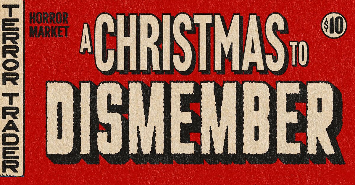 A Christmas To Dismember ONE DAY ONLY EVENT + Free Pics With Krampus!