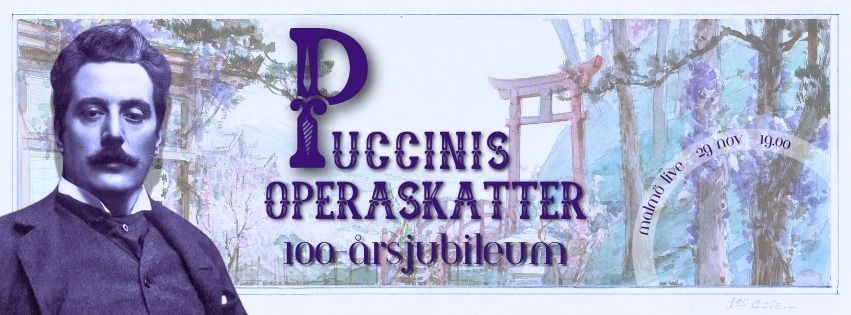 Puccinis Operaskatter: 100-\u00e5rsjubileum