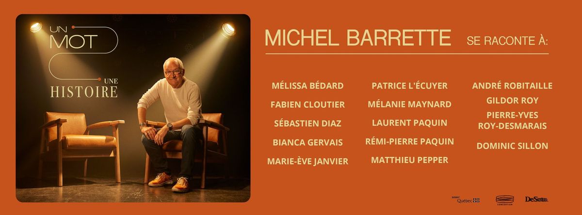 Michel Barrette \u00e0 Longueuil se raconte \u00e0 M\u00e9lanie Maynard | 6 mars 2025 \u00e0 20h