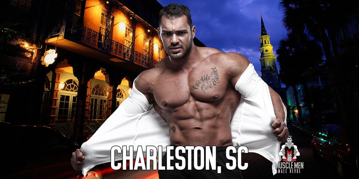 Muscle Men Male Strippers Revue Show & Male Strip Club Shows Charleston SC