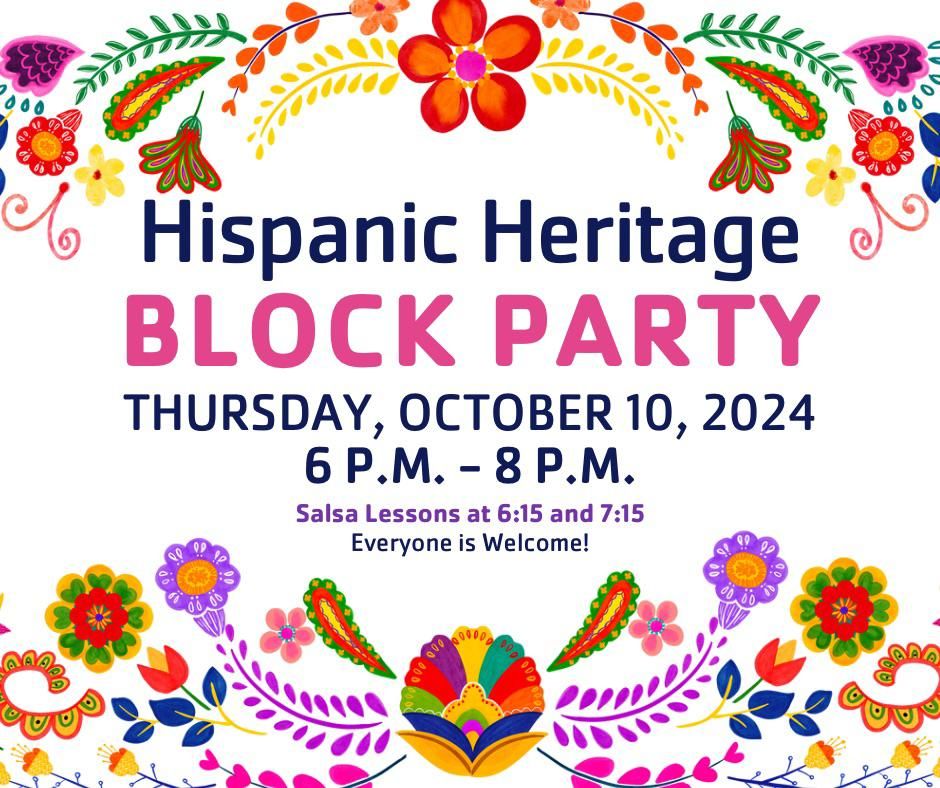 Hispanic Heritage Block Party 2024!