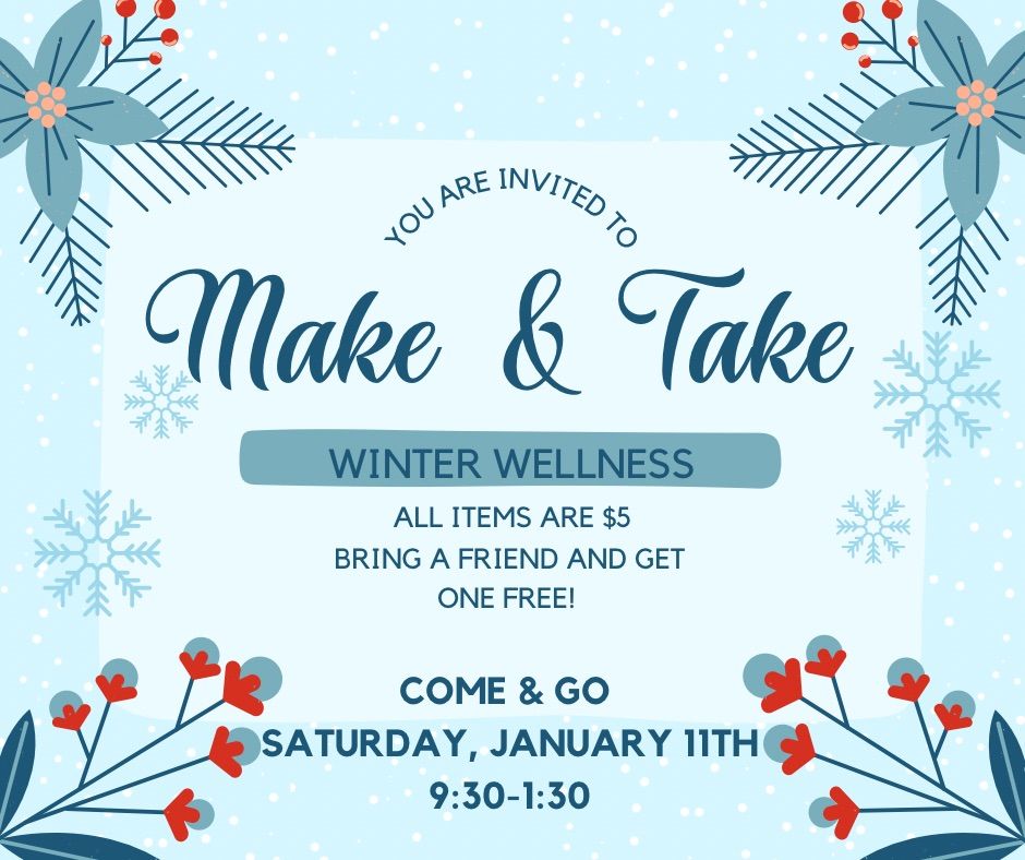 Winter Wellness Make & Take