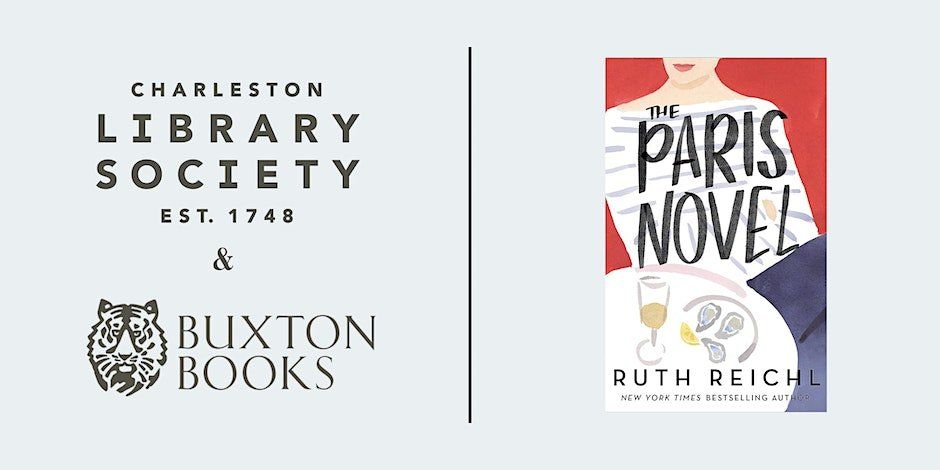 Ruth Reichl & The Paris Novel: A Publication Week Event 