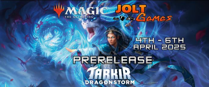 Jolt Games - MTG Tarkir: Dragonstorm Prerelease Weekend