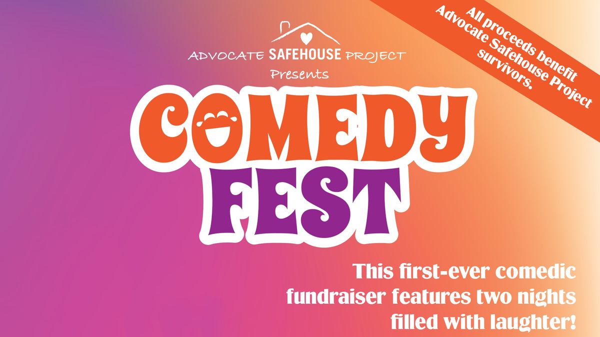 Advocate Safehouse Project Presents: Comedy Fest