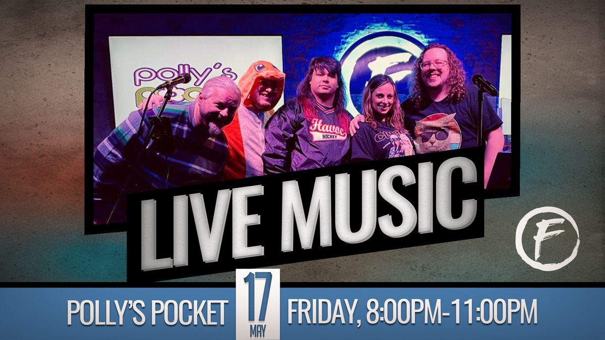 Live Music With Polly\u2019s Pocket