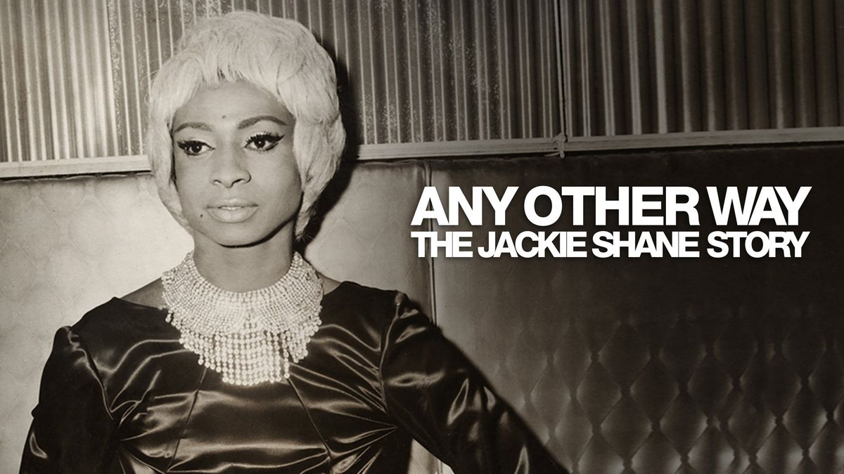 Extraordinary Women: ANY OTHER WAY: THE JACKIE SHANE STORY with Q&A! 