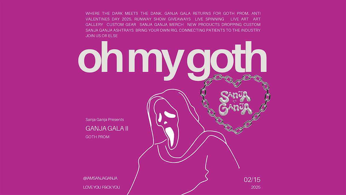 Ganja GALA II: GOTH PROM