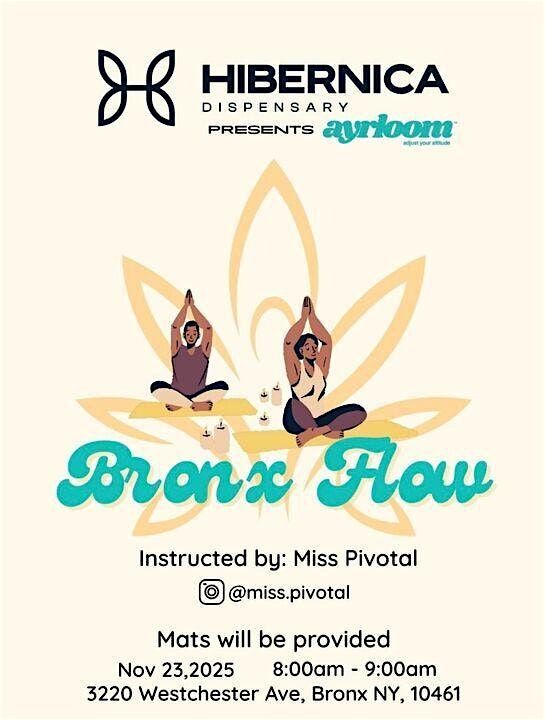FREE Yoga: Bronx Flow at Hibernica Dispensary \u2013 11\/23 (8\u20139 AM)