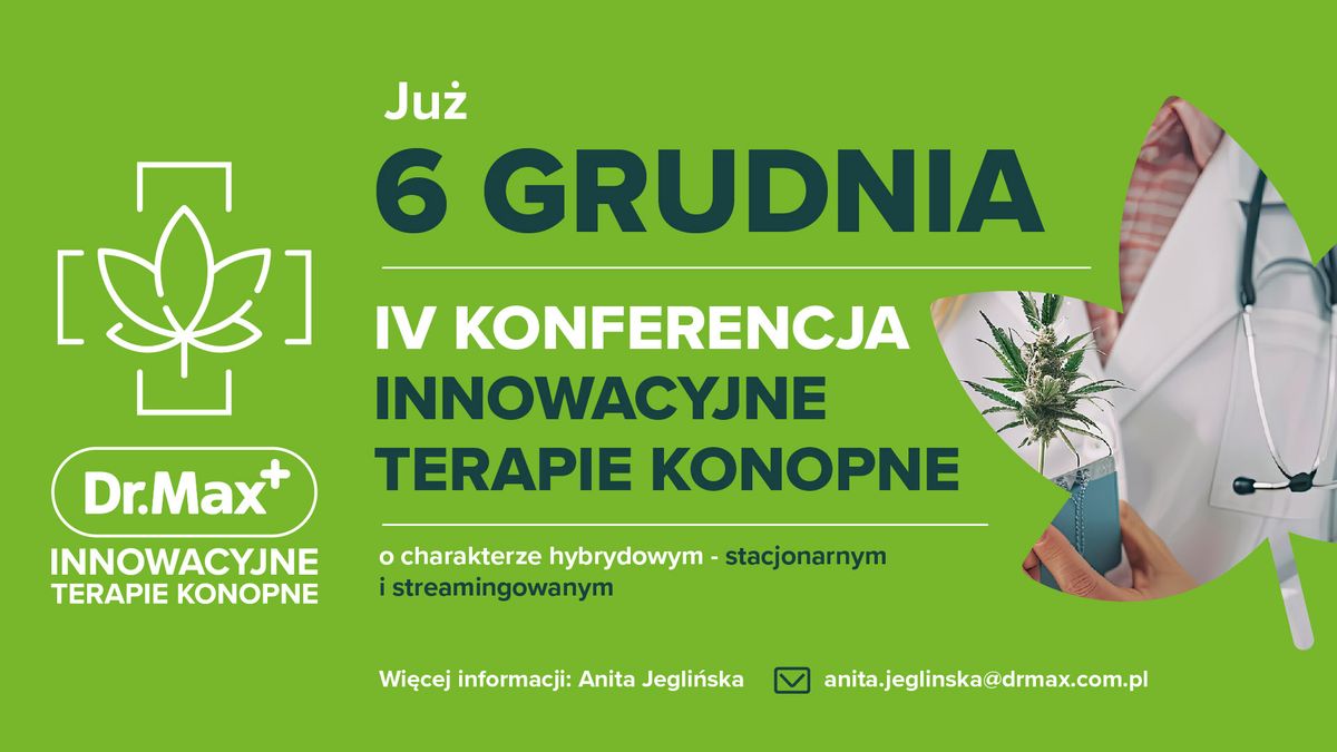 IV Konferencja Innowacyjne Terapie Konopne 