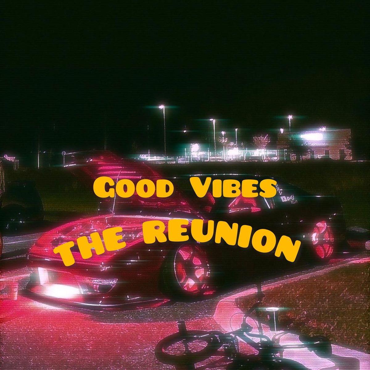 Good Vibes: The Reunion 