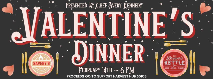 Valentine's Dinner with Chef Avery Kennedy 