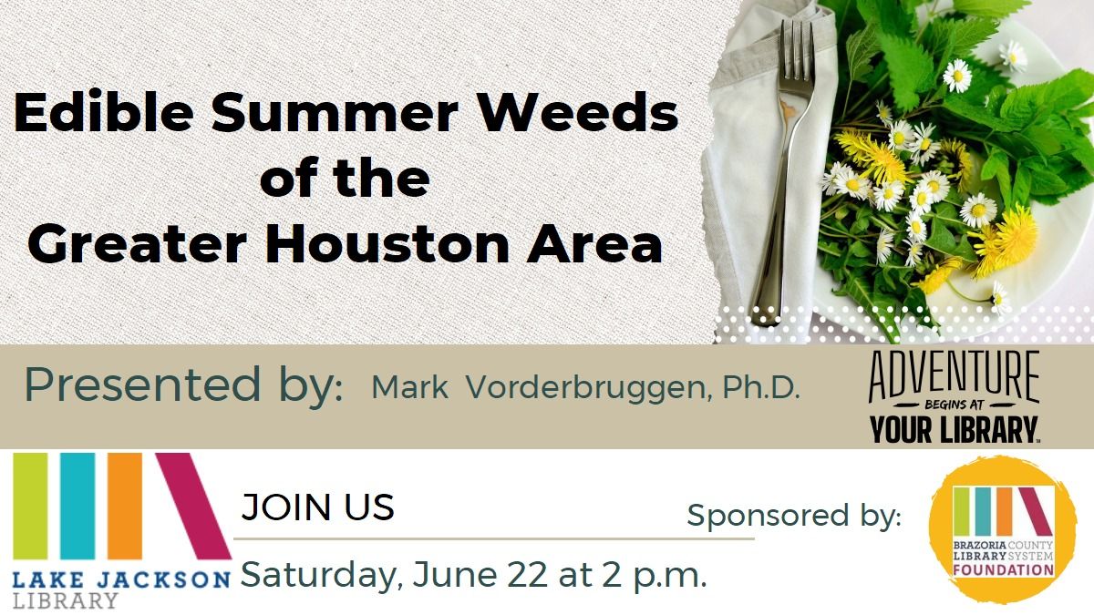 Edible Summer Weeds of the Greater Houston Area