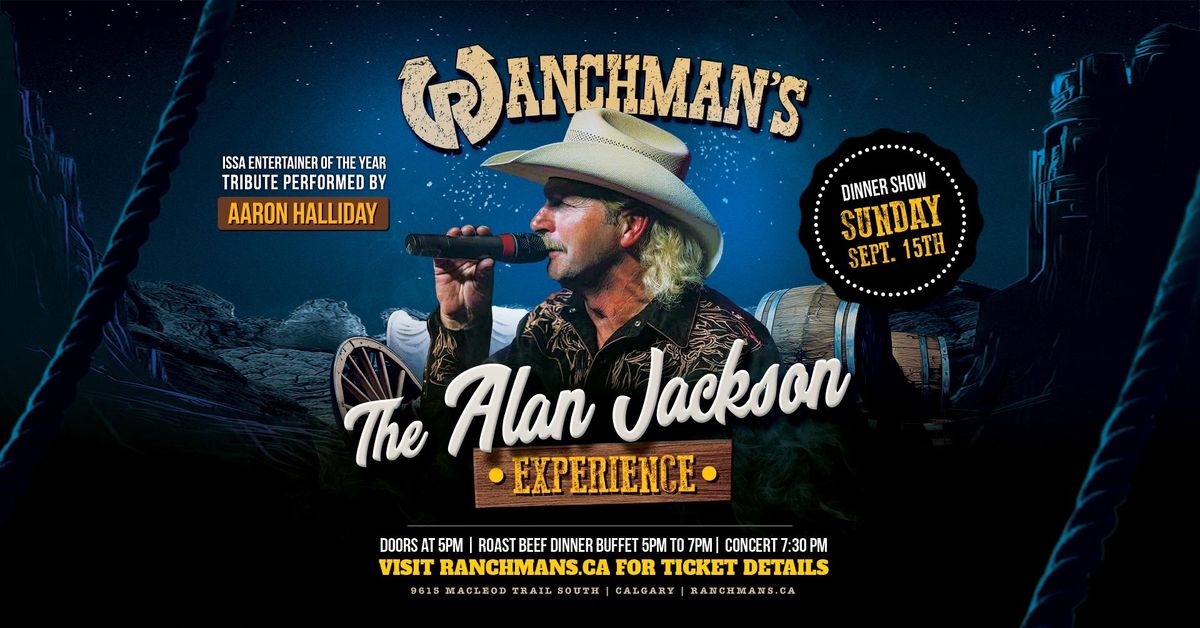 THE ALAN JACKSON EXPERIENCE AT RANCHMANS