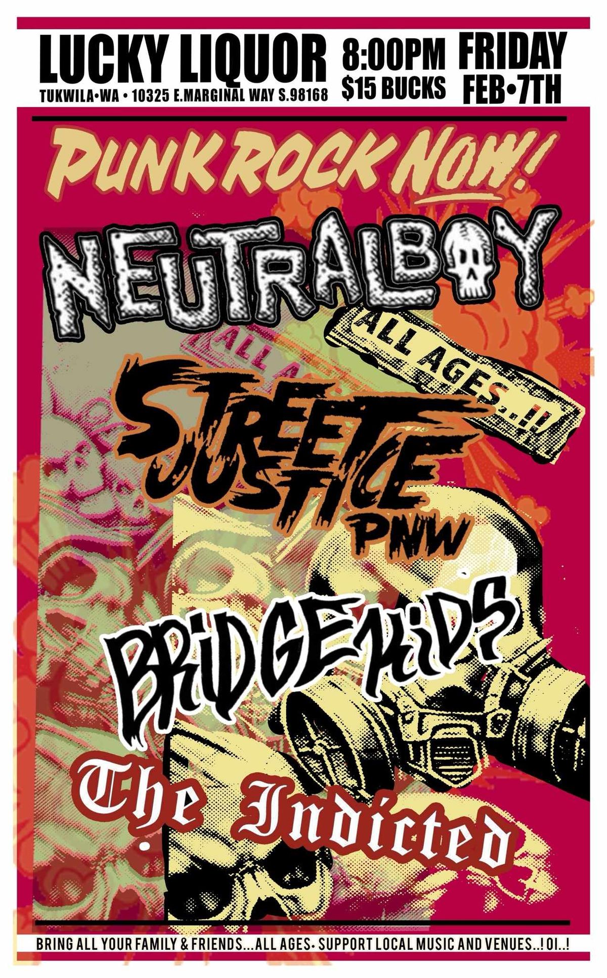 Neutralboy, Street Justice, Bridge Kids, The Indicted @ Lucky Liquor ALL AGES! 