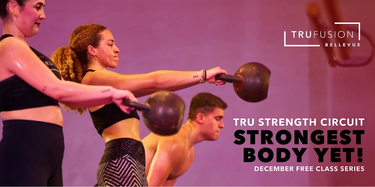 Take a Free Tru Strength Circuit Class with TruFusion Bellevue