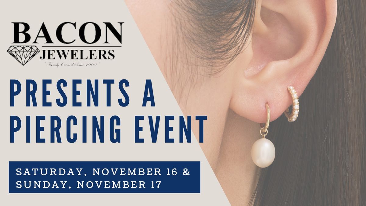 Bacon Jewelers Presents a Piercing Event