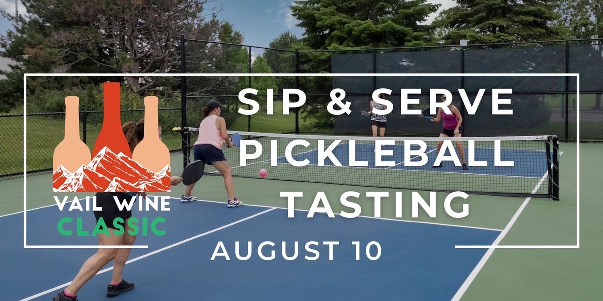 Sip & Serve: Pickleball Tasting