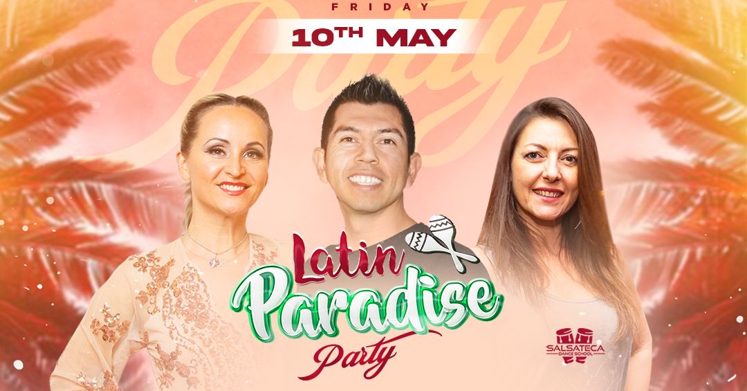 LATIN PARADISE SALSA & BACHATA MONTHLY PARTY