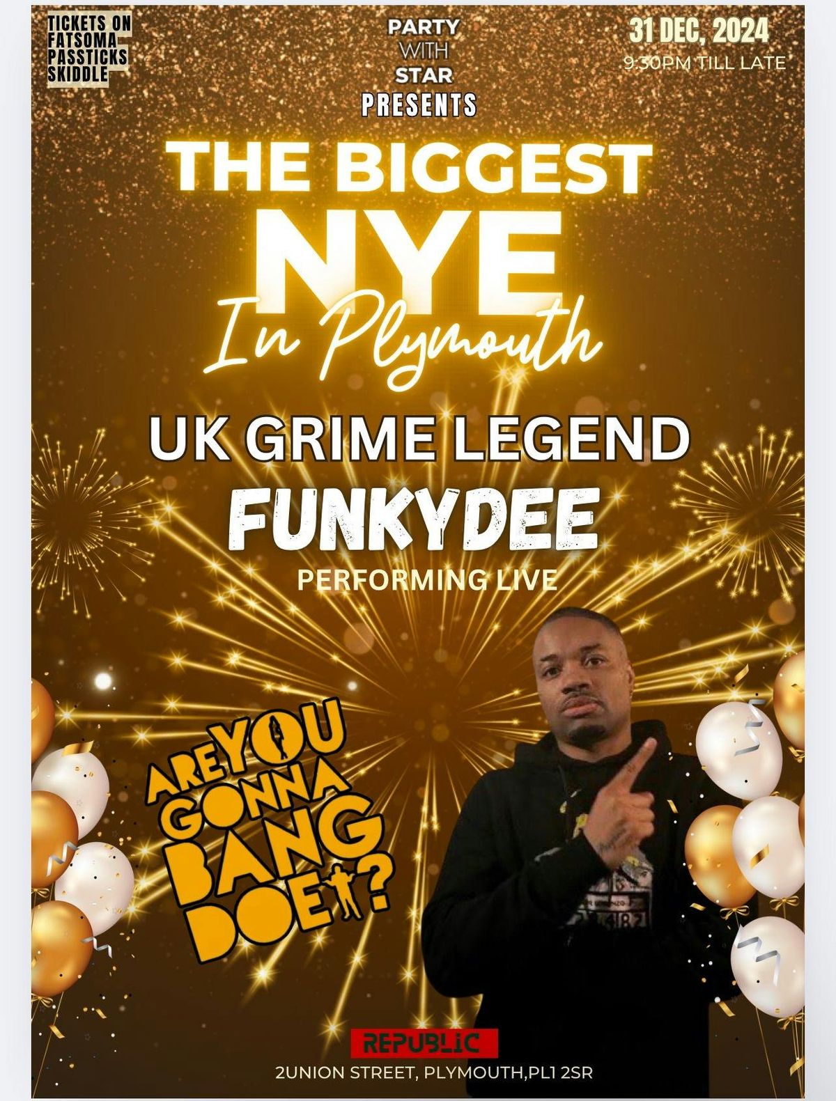 New Year\u2019s Eve special with grime legend Funkydee performing live Plymouth