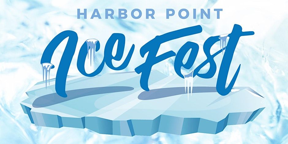 Harbor Point Ice Festival