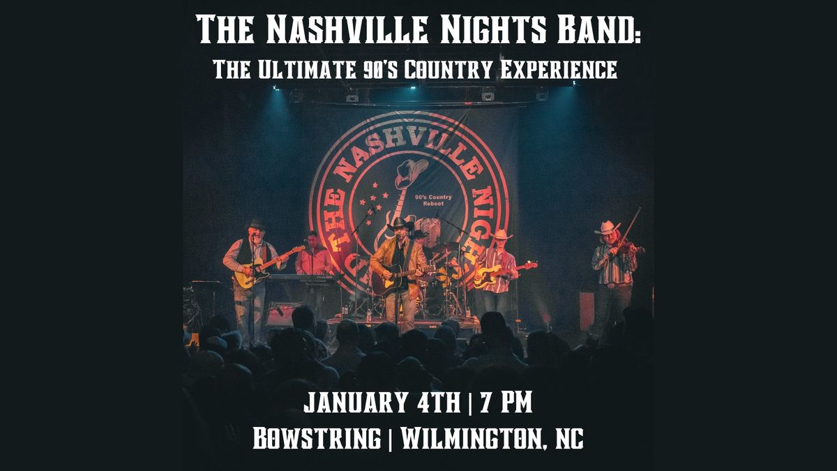 THE NASHVILLE NIGHTS BAND: The Ultimate 90's Country Experience