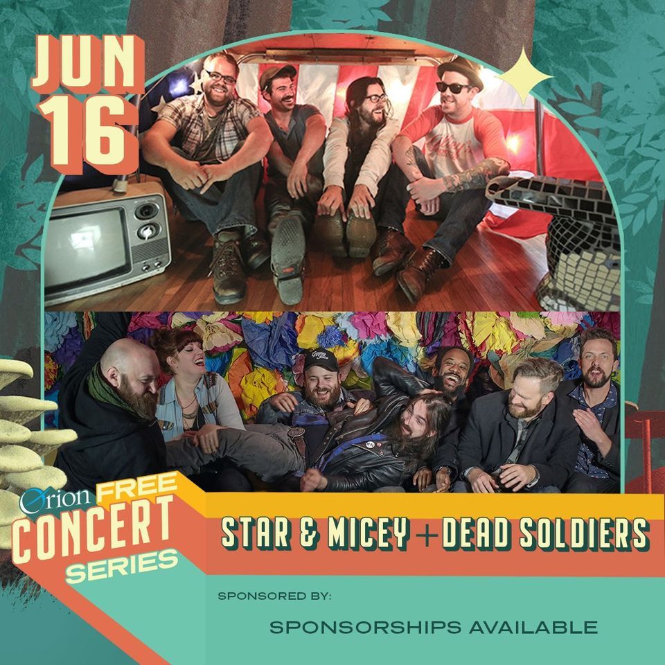 Star & Micey | Dead Soldiers - Orion Free Concert Series