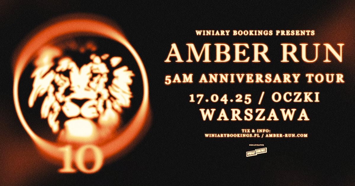 AMBER RUN \/ 17.04.25 \/ Oczki, Warszawa