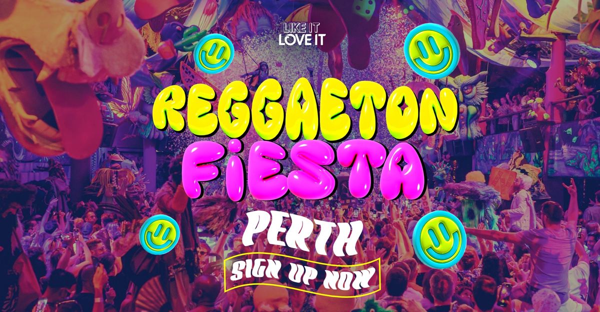 Reggaeton Fiesta Is Coming To Perth!