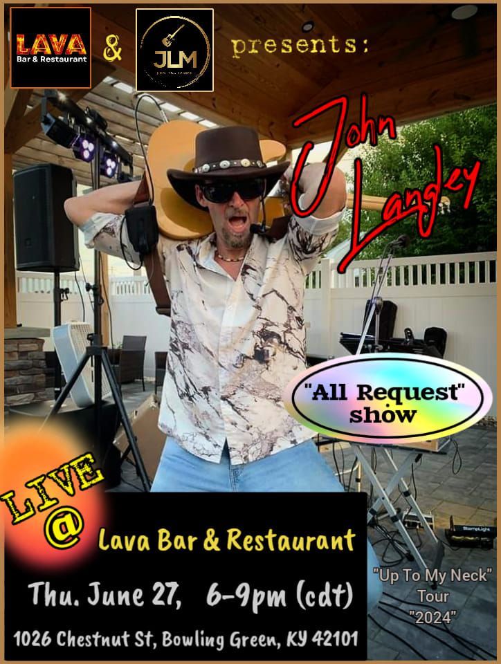 "John Langley" LIVE @ Lava Bar & Restaurant