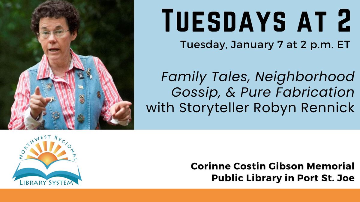 Family Tales, Neighborhood Gossip, and Pure Fabrication with Storyteller Robyn Rennick