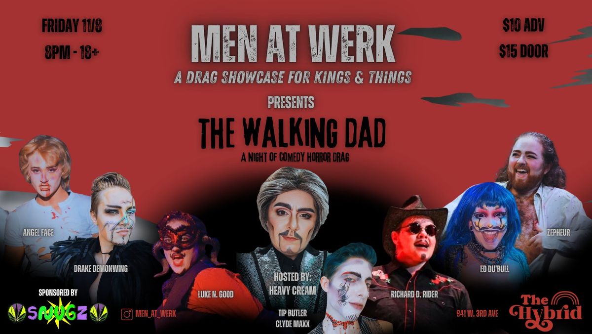 Men at Werk Presents: The Walking Dad