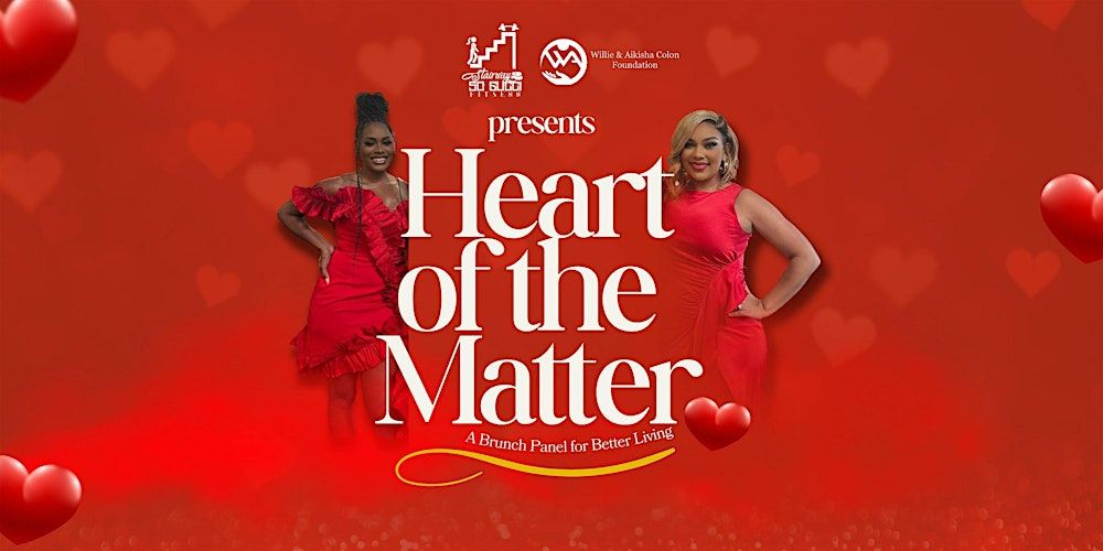 HEART of the Matter: A Brunch Panel for Better Living