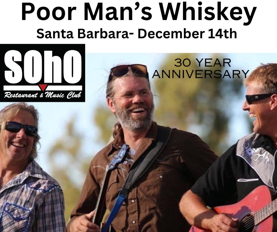 Poor Man's Whiskey returns to Santa Barbara 