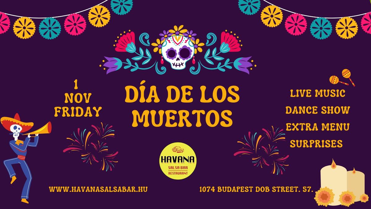 \ud83d\udc80\ud83c\udf3a D\u00eda de los Muertos by Havana Salsa Bar - 11.01.\ud83d\udc80\ud83c\udf3a