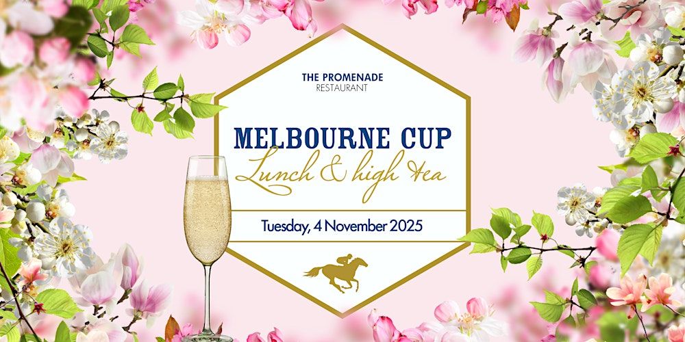 Melbourne Cup Lunch & High Tea