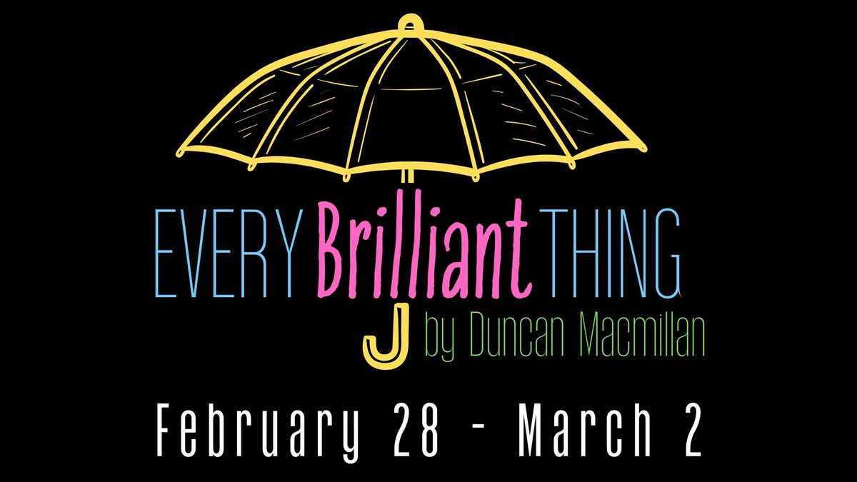 Actors Theatre at the ARTfactory presents Every Brilliant Thing by Duncan Macmillan