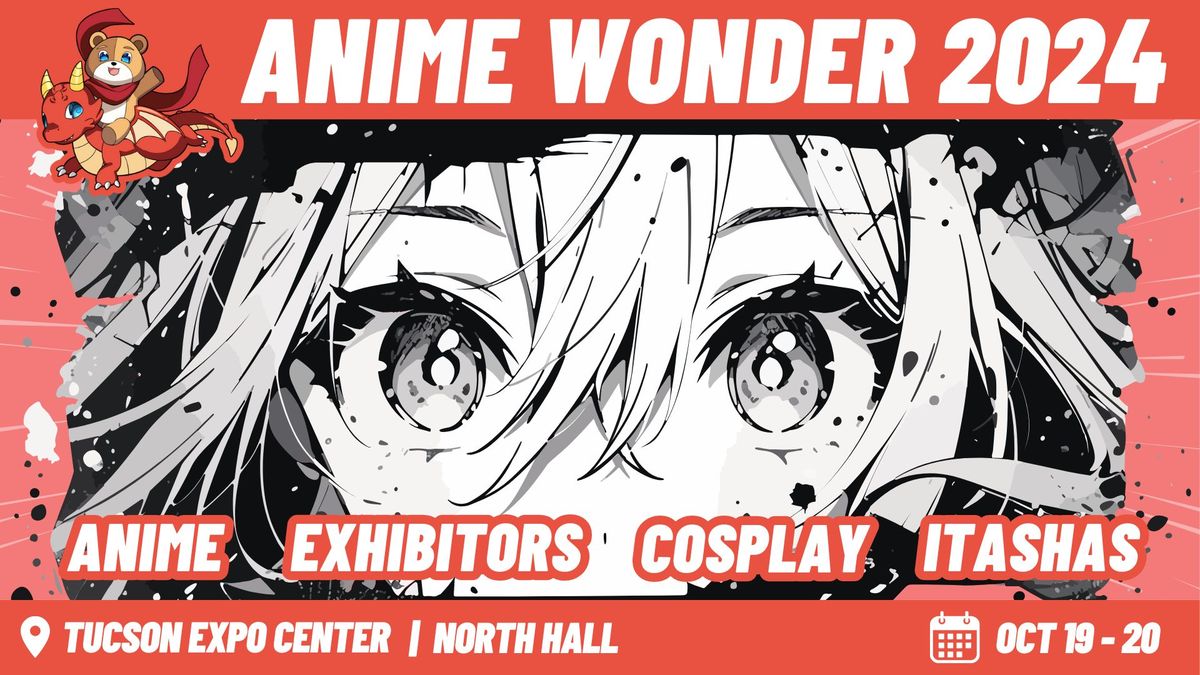 Anime Wonder 2024 - Tucson Expo Center