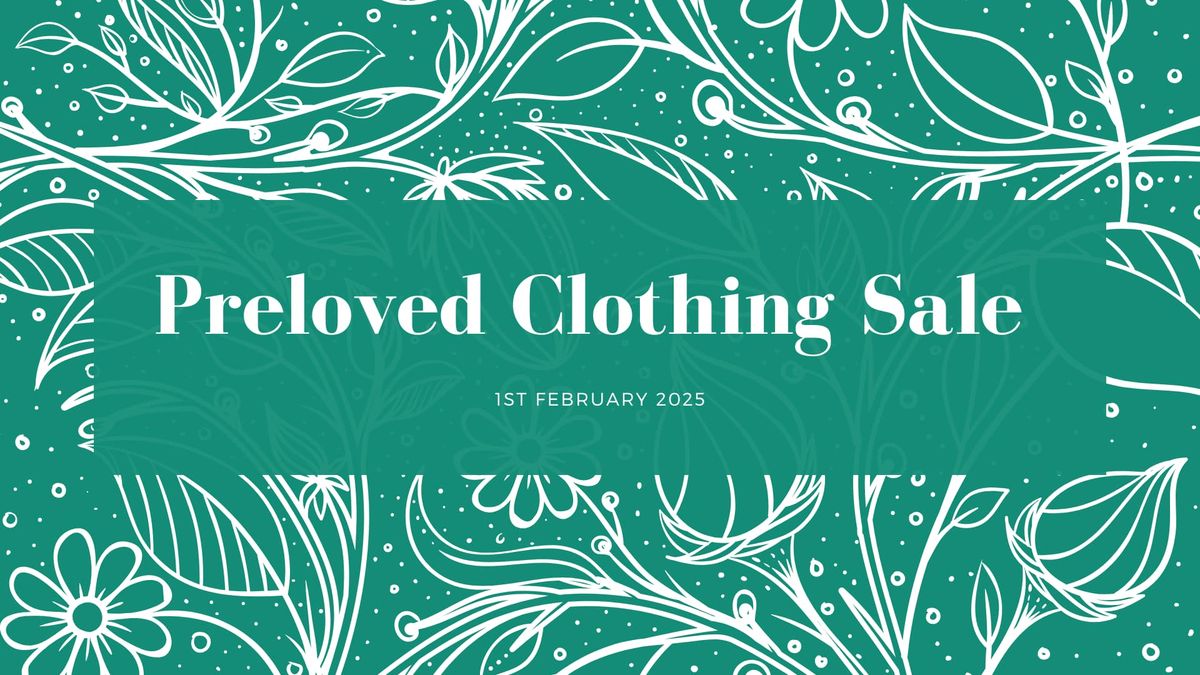 Preloved Clothing Sale February 2025