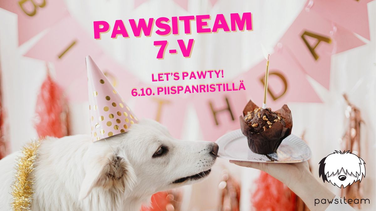 Pawsiteam 7 vuotta - Let's Pawty!