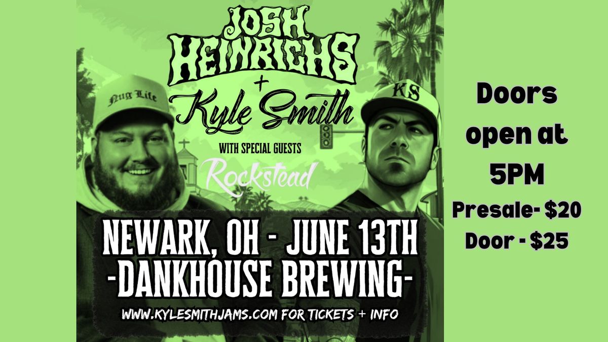 Kyle Smith with Josh Heinrichs and special guest Rockstead