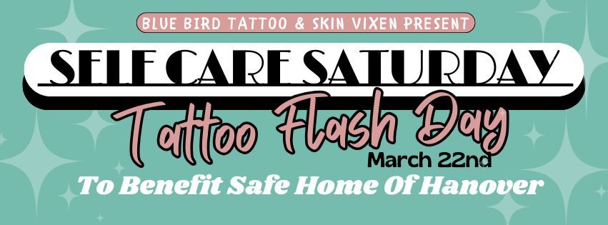 Tattoo Flash Day-Self Care Saturday To Benefit Safe Home