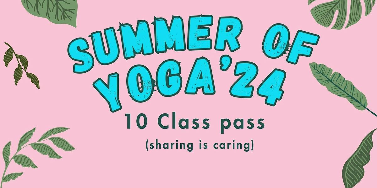 Summer of Yoga '24 - Class pass 10