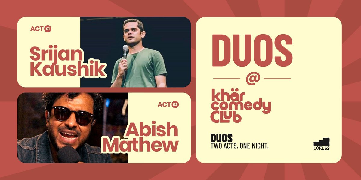 DUOS ft. Srijan & Abish: KCC