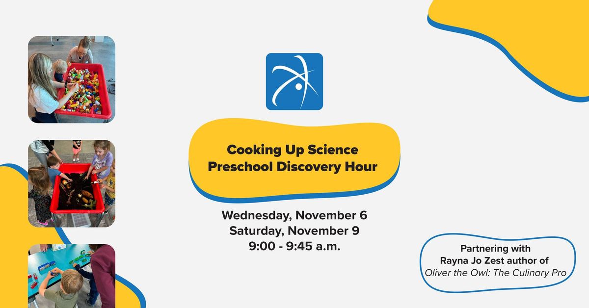 Cooking Up Science Preschool Discovery Hour