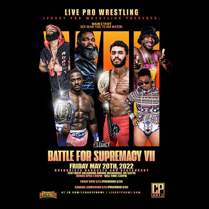 Legacy Pro Wrestling Presents: The Battle For Supremacy VII, Buenavista ...