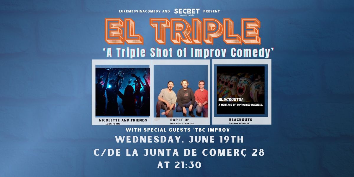 'El Triple' A Triple Shot of Improv Comedy
