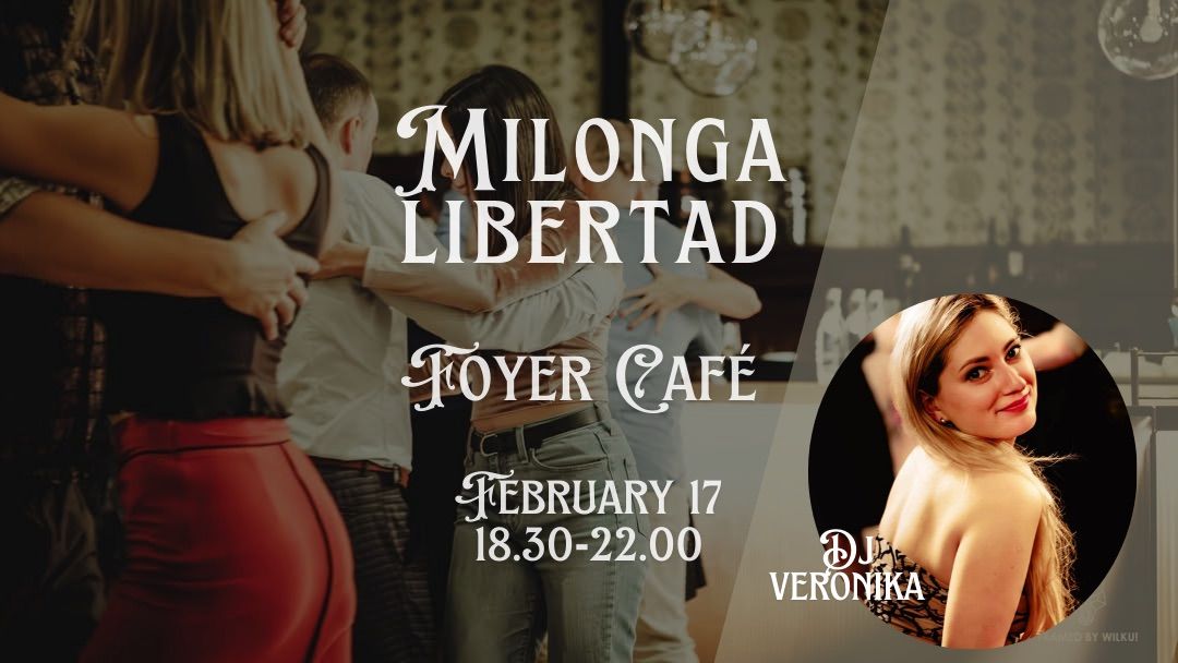 Milonga Libertad - the party after after\ud83e\udd41