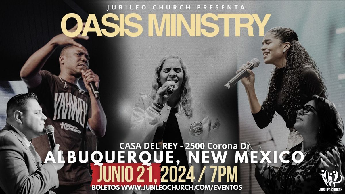 Albuquerque, NM - OASIS MINISTRY USA TOUR 2024