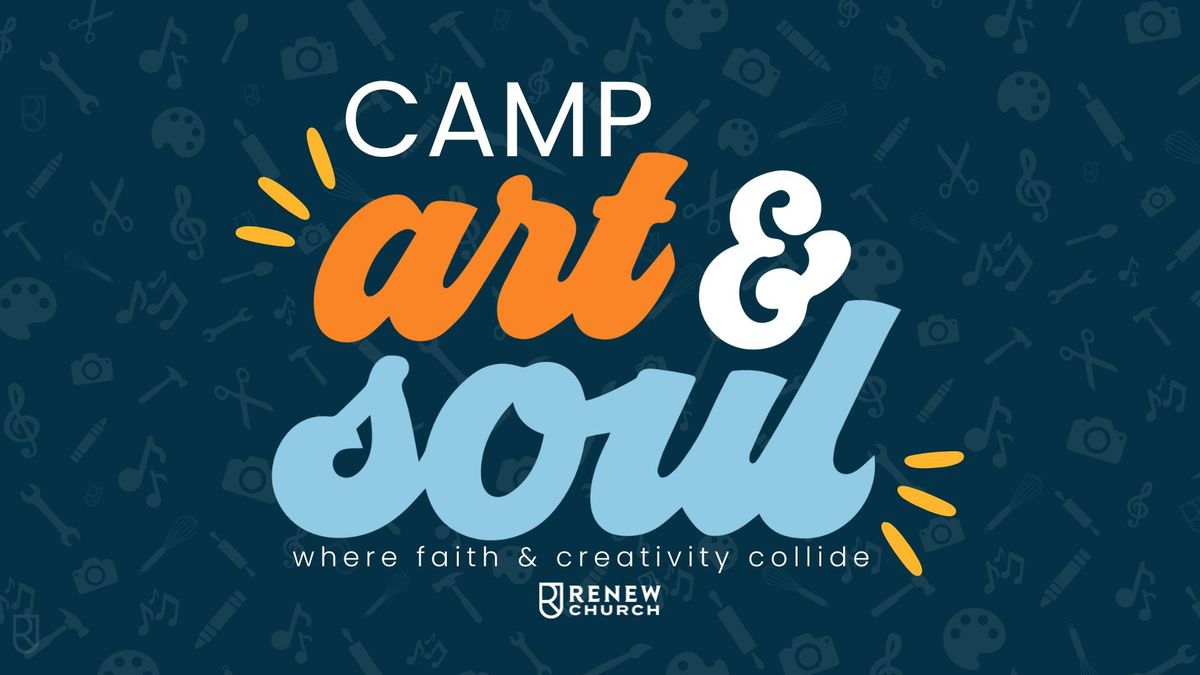 Camp Art & Soul at Renew Church